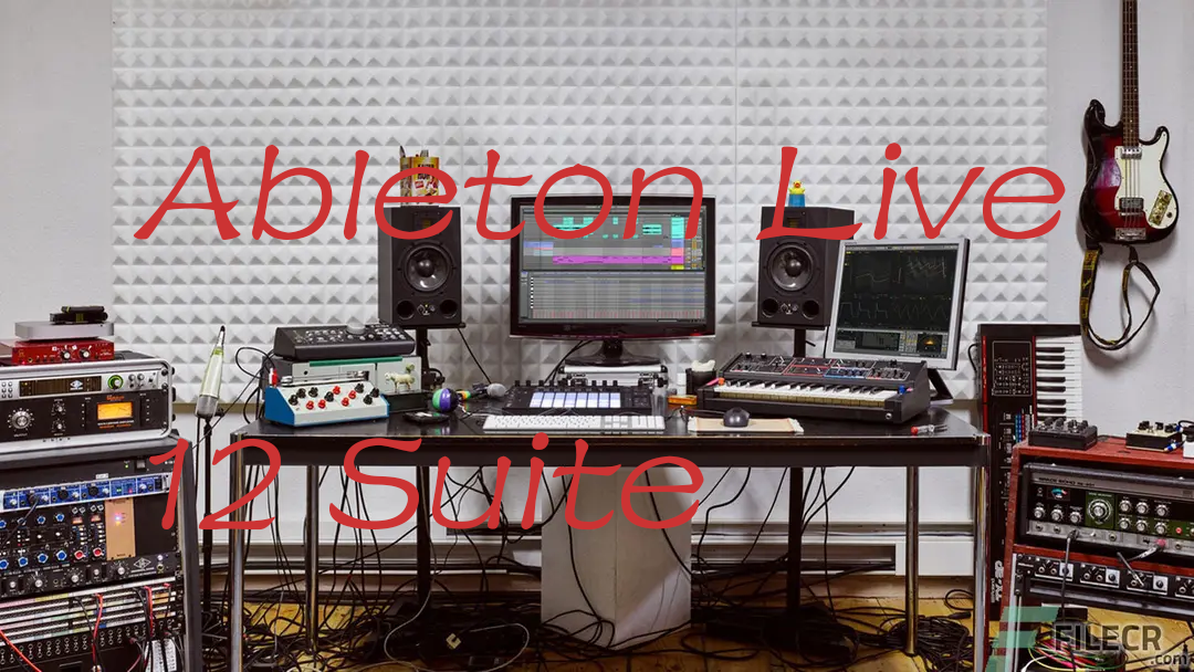 音乐创作与表演的全能利器————Ableton Live Suite 12 深度解析